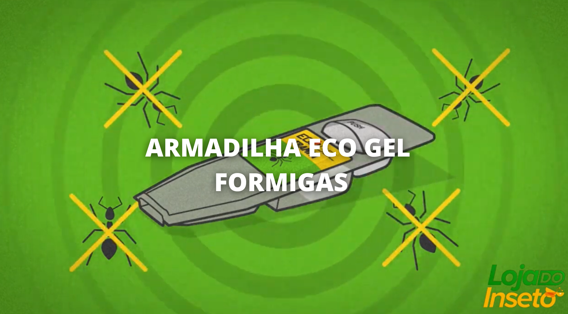Load video: Armadilha inseticida ecogel anti-formigas